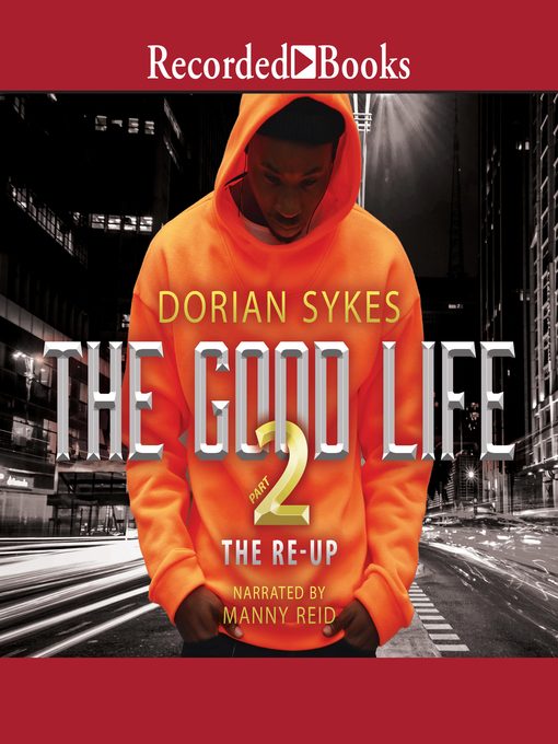 Title details for The Good Life Part 2 by Dorian Sykes - Available